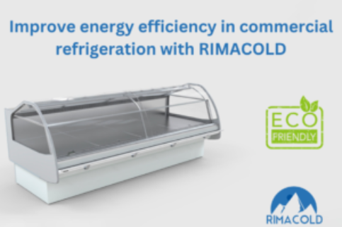 Improve energy efficiency in commercial refrigeration with RIMACOLD